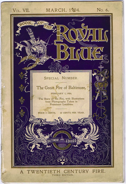 G009 THE BOOK OF THE ROYAL BLUE - THE GREAT FIRE OF BALTIMORE 1904