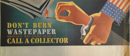 H184  DON’T BURN WASTEPAPER… “…AMERICA’S WAR EFFORT NEEDS IT - CALL A COLLECTOR.”