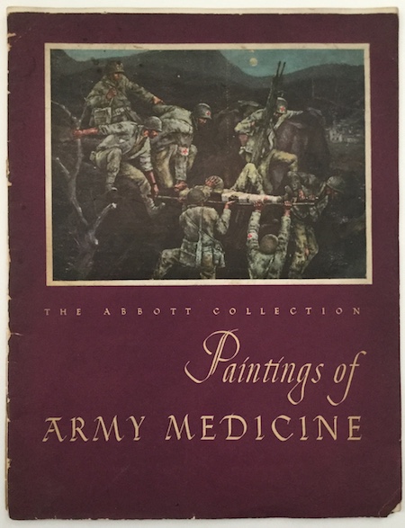 H346 PAINTINGS OF ARMY MEDICINE - THE ABBOTT COLLECTION