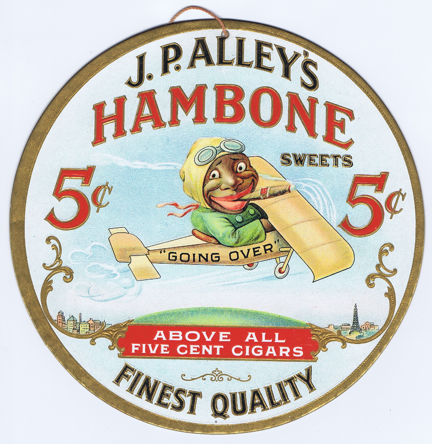P0627 J. P. ALLEY'S HAMBONE SWEETS 5¢ ABOVE ALL FIVE CENT CIGARS