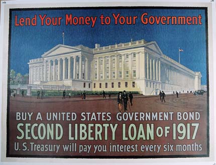 WW1473 LEND YOUR MONEY TO YOUR GOVERNMENT - SECOND LIBERTY LOAN OF 1917
