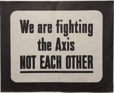 WWB1234 WE ARE FIGHTING THE AXIS - NOT EACH OTHER