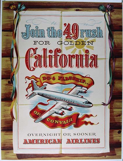 YK0819 JOIN THE ‘49 RUSH FOR GOLDEN CALIFORNIA - AMERICAN AIRLINES