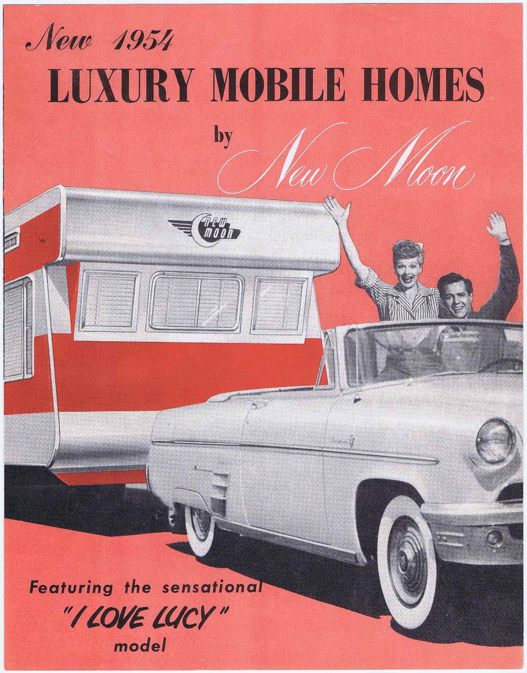 J328	NEW 1954 LUXURY MOBILE HOMES BY NEW MOON - FEATURING THE SENSATIONAL “I LOVE LUCY” MODEL