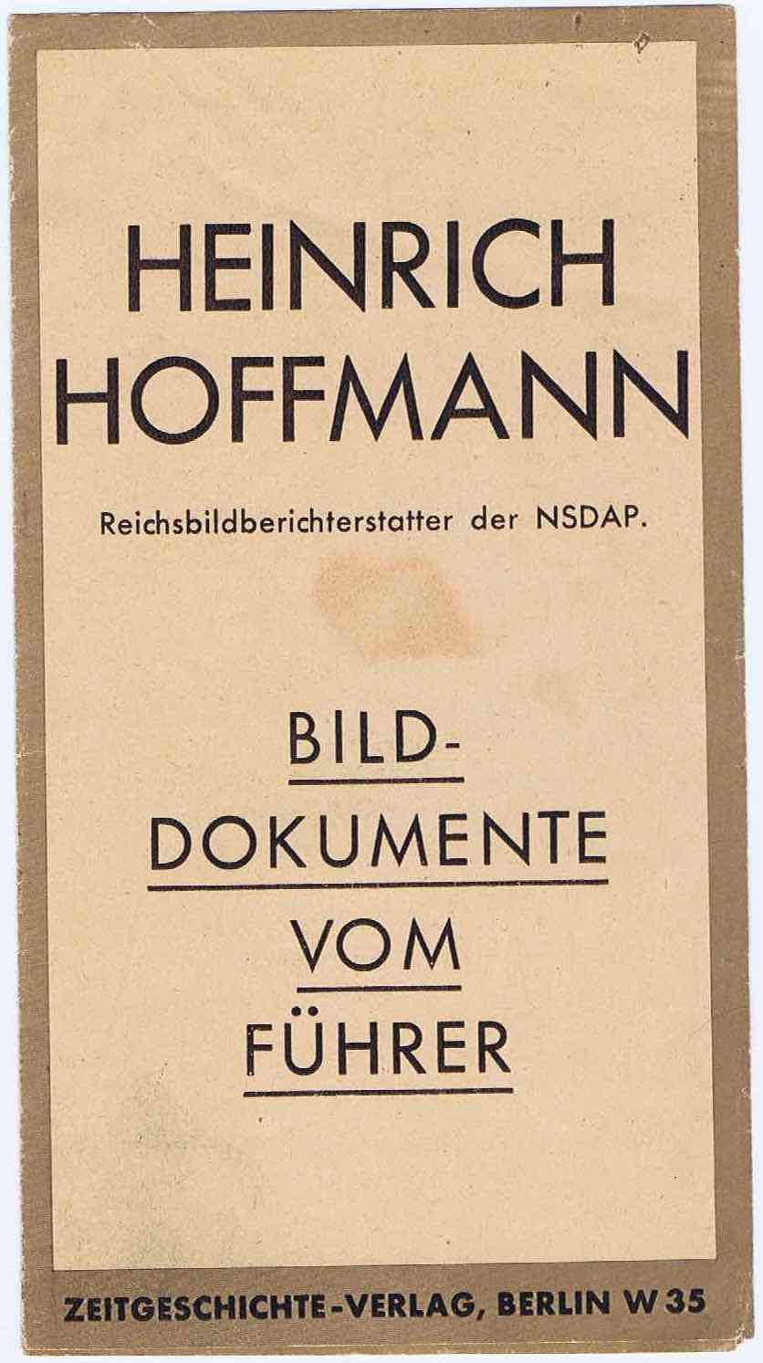 J339	HEINRICH HOFFMANN - BILD-DOKUMENTE VOM FUHRER