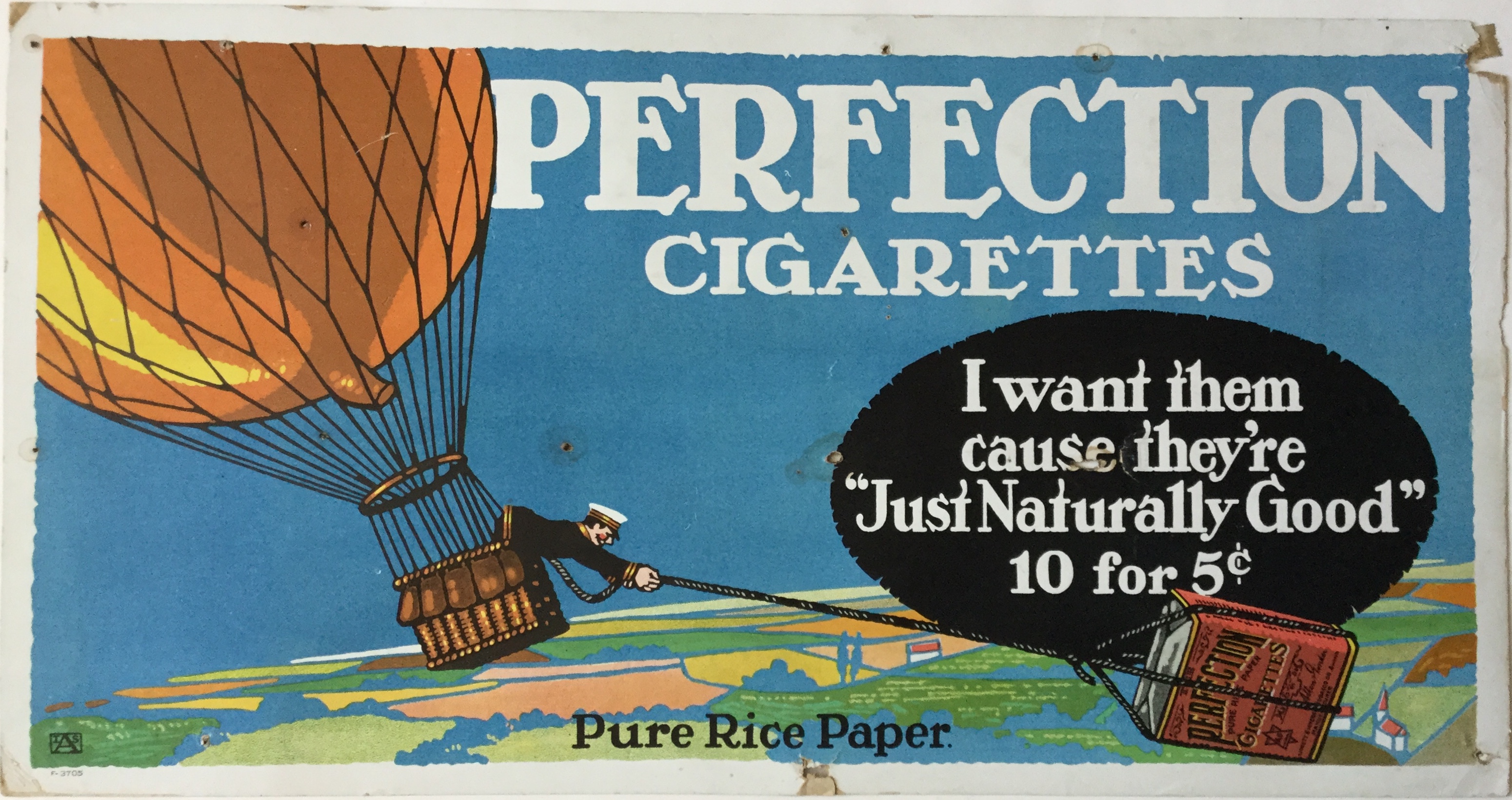 J396	PERFECTION CIGARETTES - I WANT THEM ‘CAUSE THEY’RE JUST NATURALLY GOOD - 10 FOR 5 CENTS