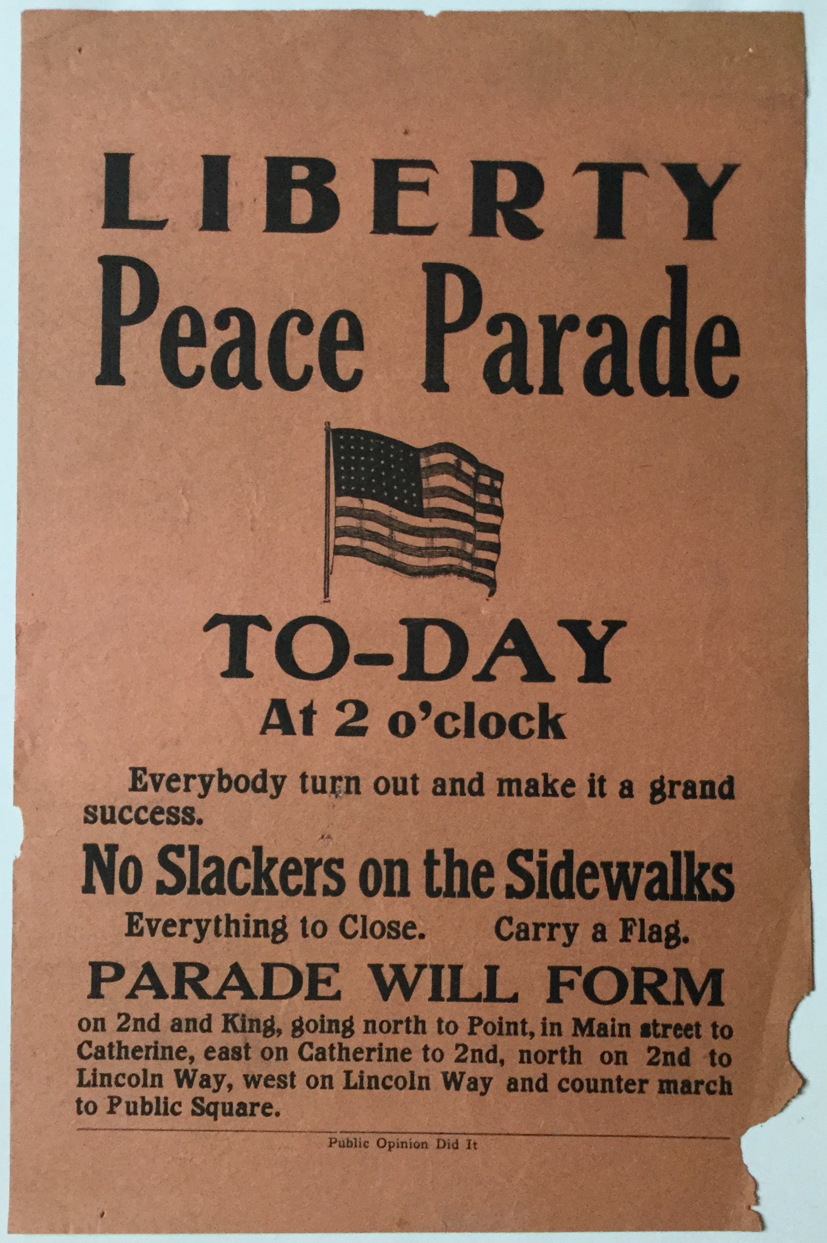 J484	LIBERTY PEACE PARADE TODAY AT 2:00 - NO SLACKERS ON THE SIDEWALKS - PARADE WILL FORM - EVERYTHING TO CLOSE - CARRY A FLAG