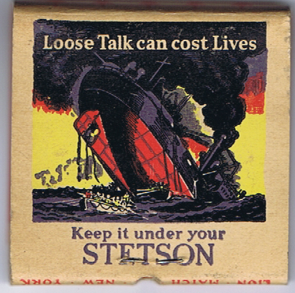 J812	LOOSE TALK COSTS LIVES - KEEP IT UNDER YOUR STETSON