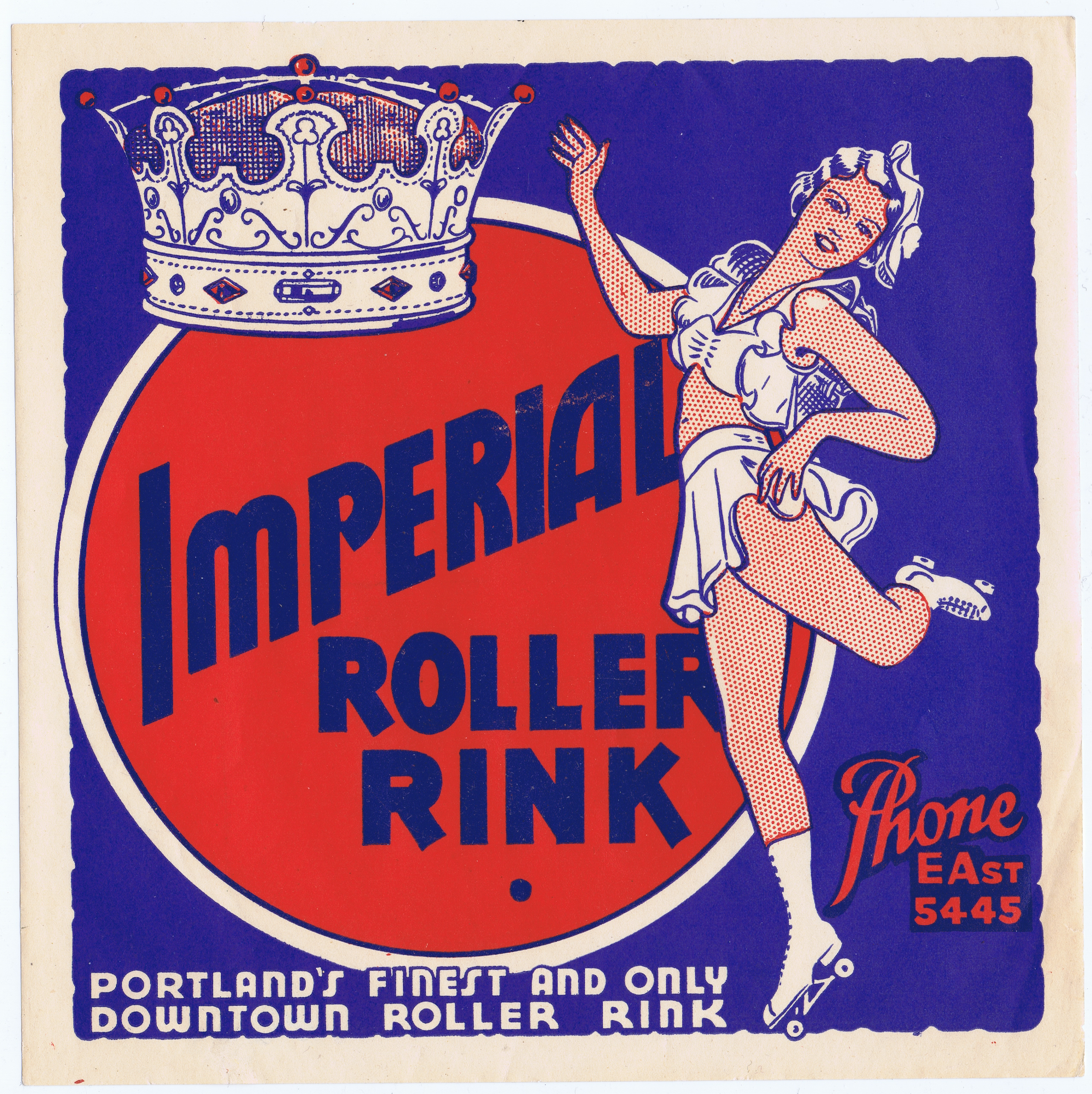 J983	IMPERIAL ROLLER RINK - PORTLAND’S FINEST AND ONLY DOWNTOWN ROLLER RINK