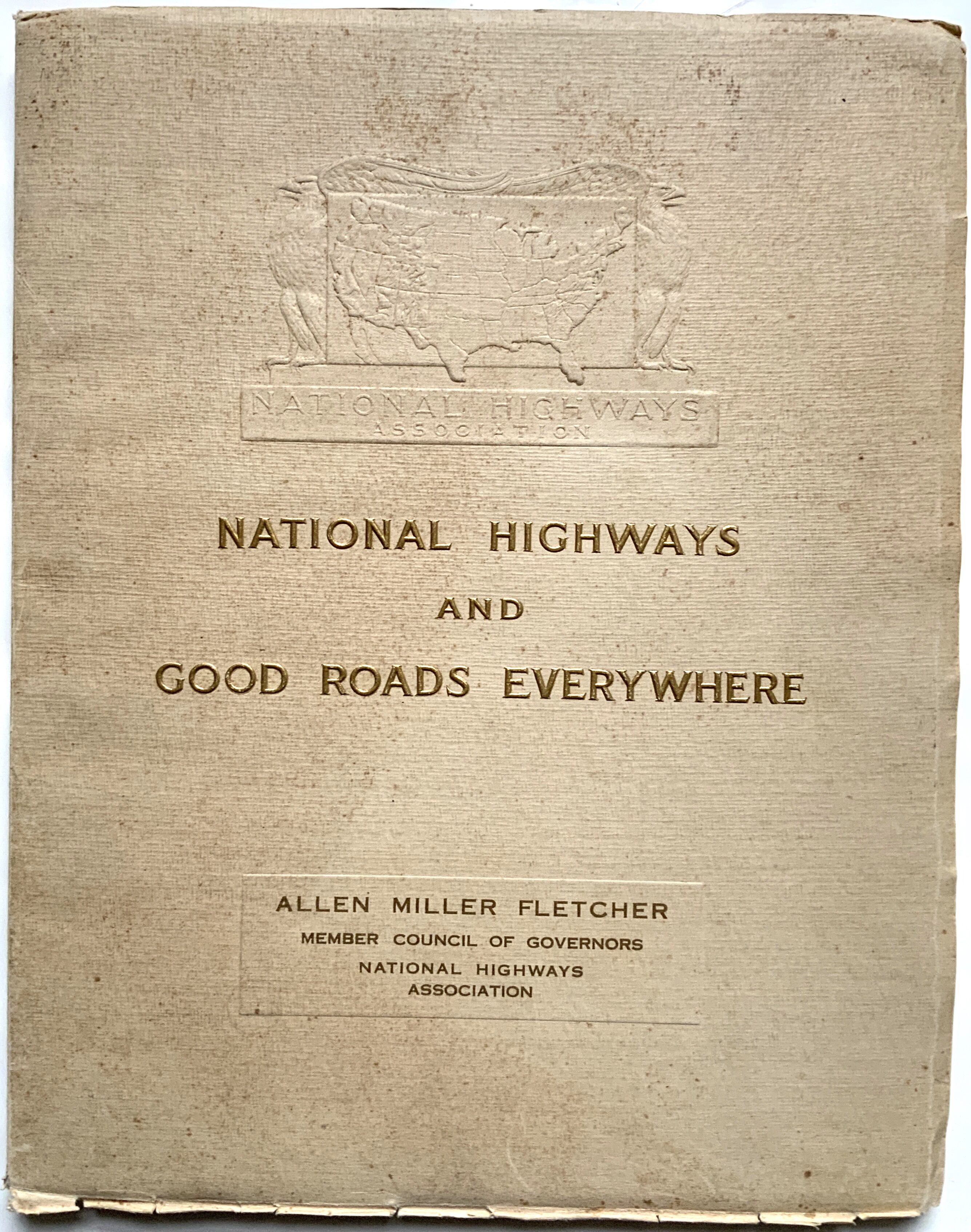 M44	THE ROSETTA STONE OF AMERICAN ROADS: NATIONAL HIGHWAYS AND GOOD ROADS EVERYWHERE 1913