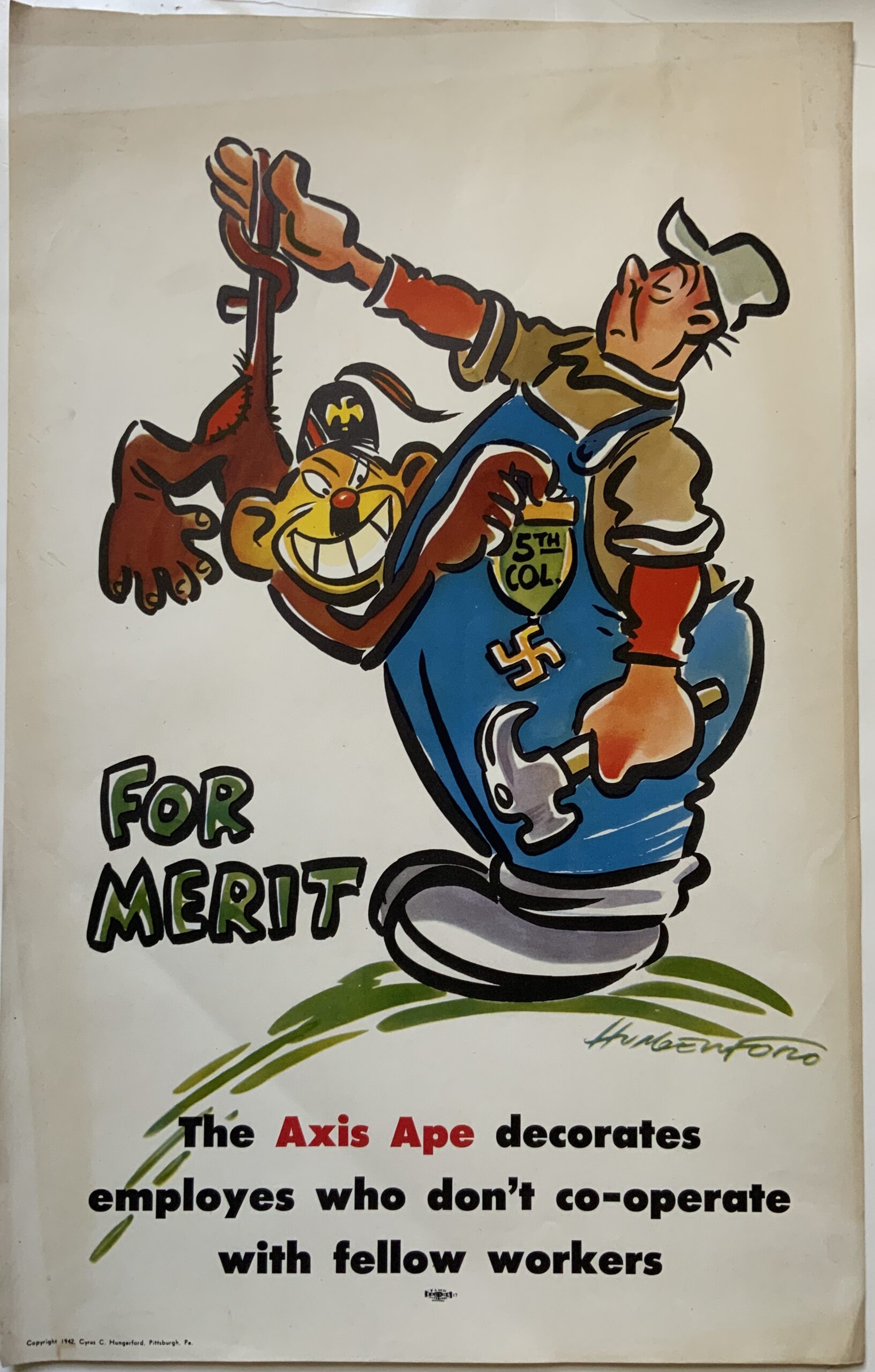 M115	WORLD WAR II: FOR MERIT	- “THIS AXIS APE DECORATES EMPLOYEES WHO DON’T CO-OPERATE WITH FELLOW WORKERS”