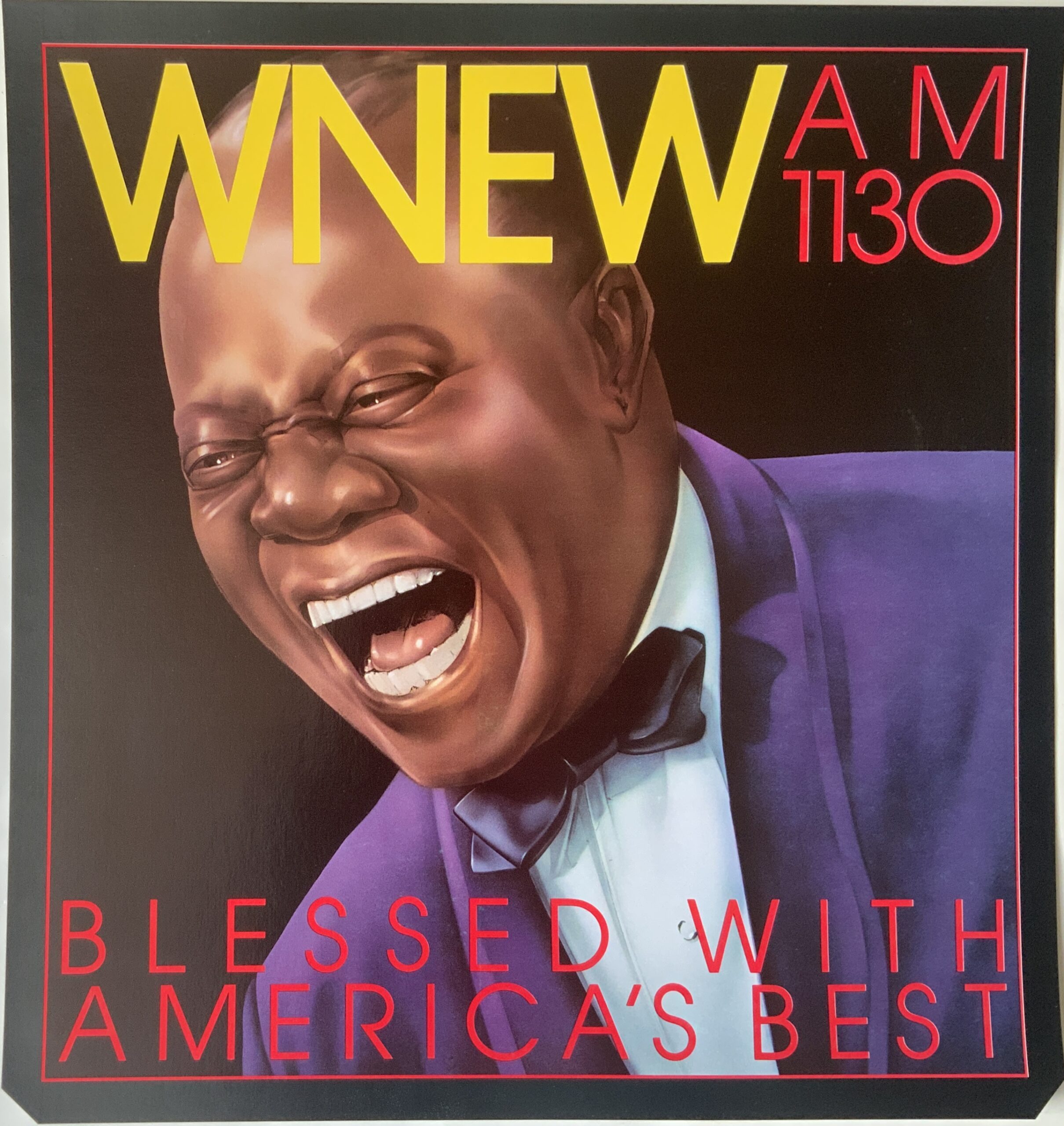 M640	WNEW AM 1130: BLESSED WITH AMERICA’S BEST - LOUIS ARMSTRONG - SUBWAY POSTER CA. 1985