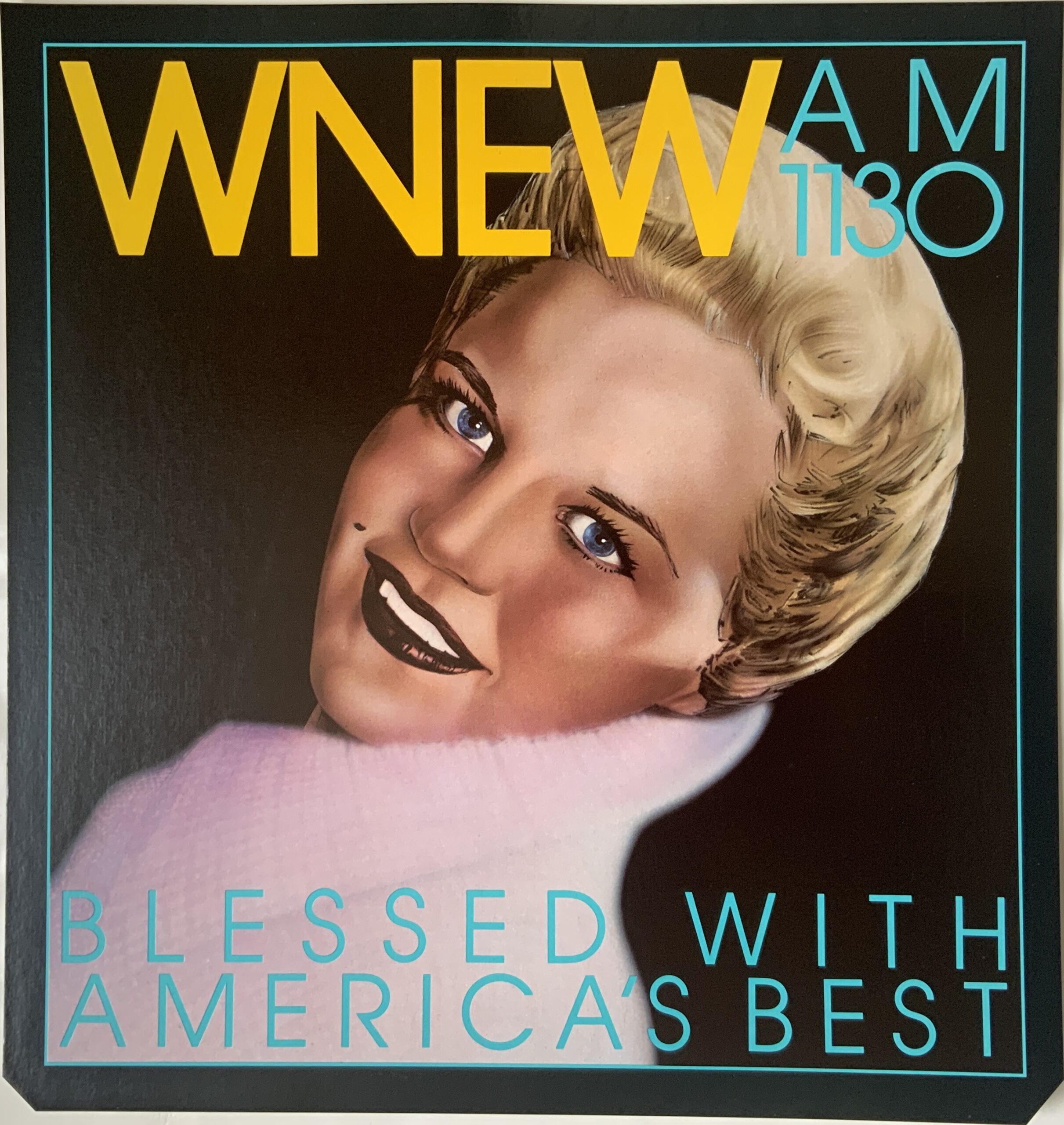 M641	WNEW AM 1130: BLESSED WITH AMERICA’S BEST - PEGGY LEE - SUBWAY POSTER CA. 1985
